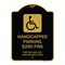 Signmission Handicapped Parking $250 Fine Section 4511.69 Ohio Revised Code With Handicap Symbol, BG-1824-23919 A-DES-BG-1824-23919 - alternate 1